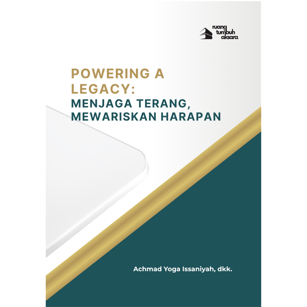 Sampul Powering a Legacy: Menjaga Terang, Mewariskan Harapan karya Achmad Yoga Issaniyah, Dedy Yanto P.T., Zuverwyn, Agus Purnomo, Fahreza F. Syarief